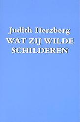 Foto van Wat zij wilde schilderen - judith herzberg - ebook (9789076174457)