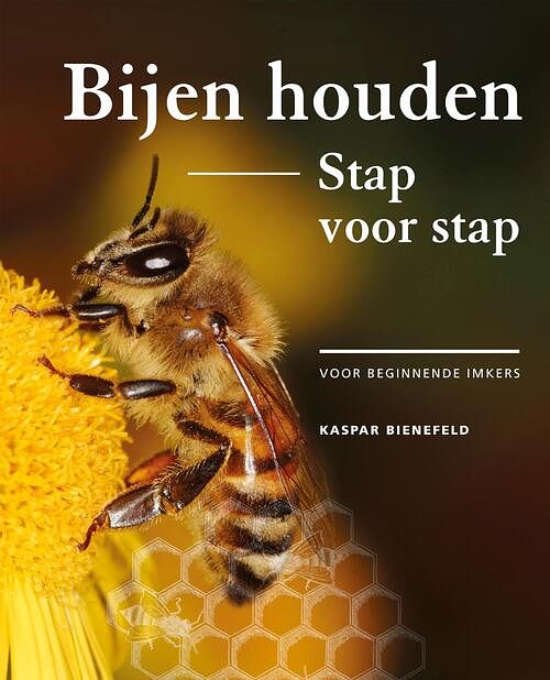 Foto van Bijen houden stap voor stap - kaspar bienefeld - ebook (9789021583082)