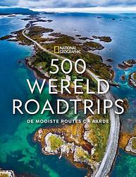 Foto van 500 wereldroadtrips - national geographic reisgids - hardcover (9789043924900)