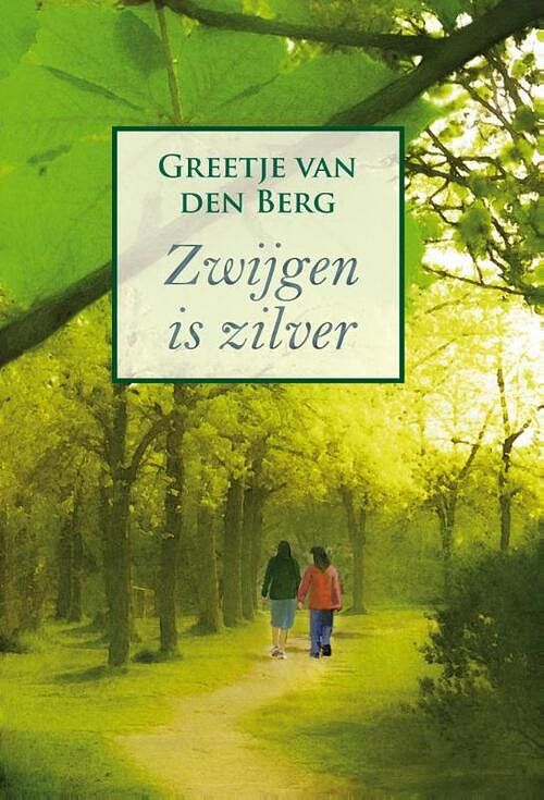 Foto van Zwijgen is zilver - greetje van den berg - ebook (9789059779525)