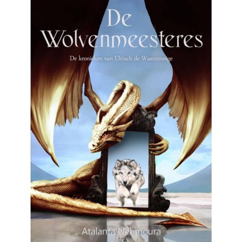 Foto van De wolvenmeesteres - de kronieken van ulriach de