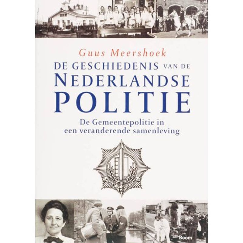 Foto van De geschiedenis van de nederlandse politie / de