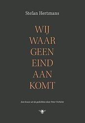 Foto van Wij waar geen eind aan komt - stefan hertmans - hardcover (9789403124117)