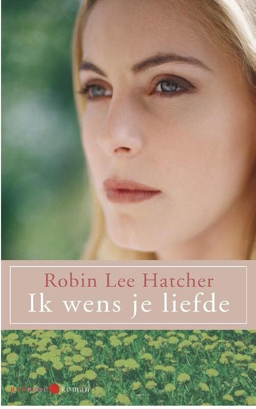 Foto van Ik wens je liefde - robin lee hatcher - ebook (9789020531701)