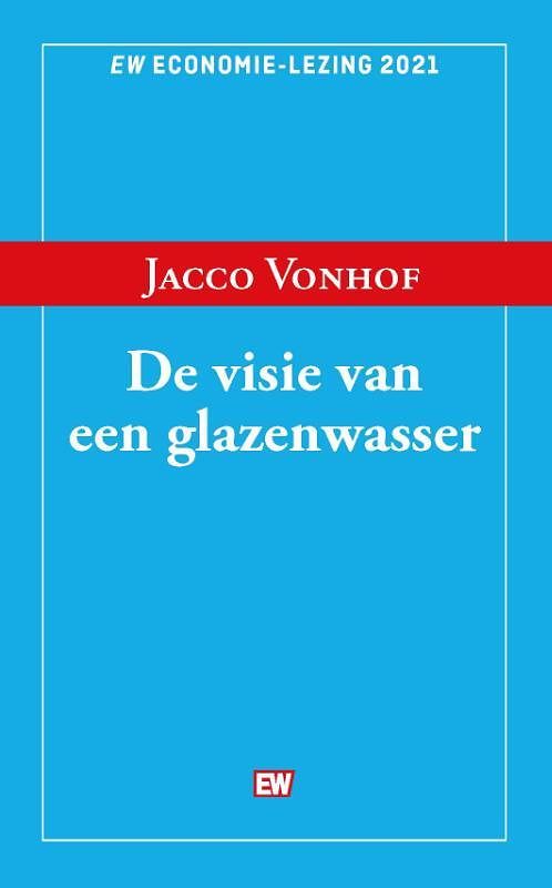 Foto van De visie van een glazenwasser - jacco vonhof - paperback (9789463480963)