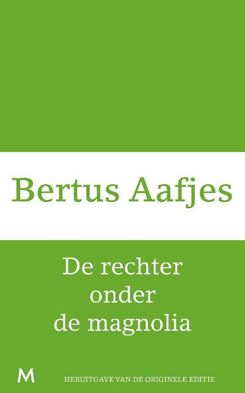 Foto van De rechter onder de magnolia - bertus aafjes - ebook (9789460239533)