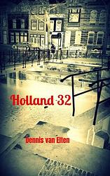 Foto van Holland 32 - dennis van elten - paperback (9789464656145)