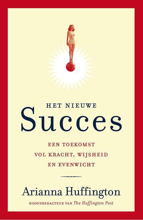 Foto van Het nieuwe succes - arianna huffington - ebook (9789044973129)