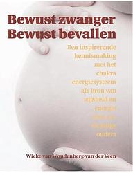 Foto van Bewust zwanger bewust bevallen - wieke van woudenberg-van der veen - ebook