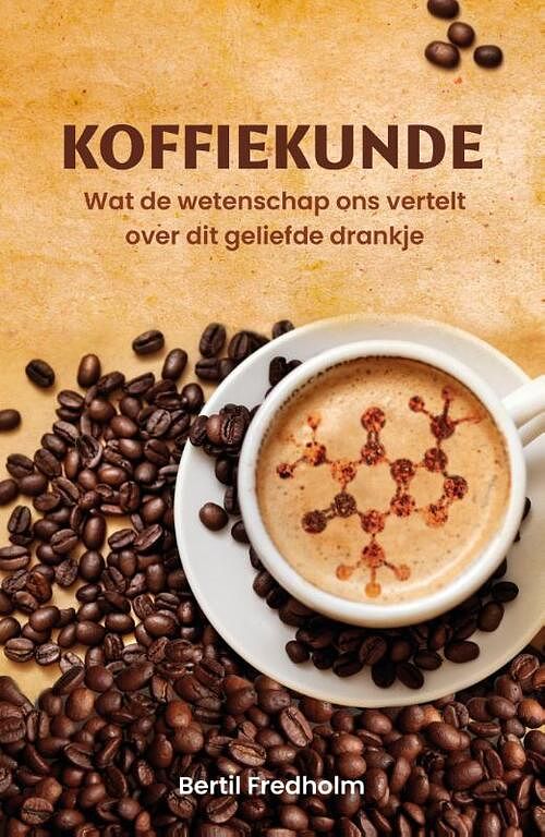 Foto van Koffiekunde - bertil fredholm - paperback (9789085717744)