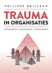 Foto van Trauma in organisaties - philippe bailleur - ebook (9789401443760)