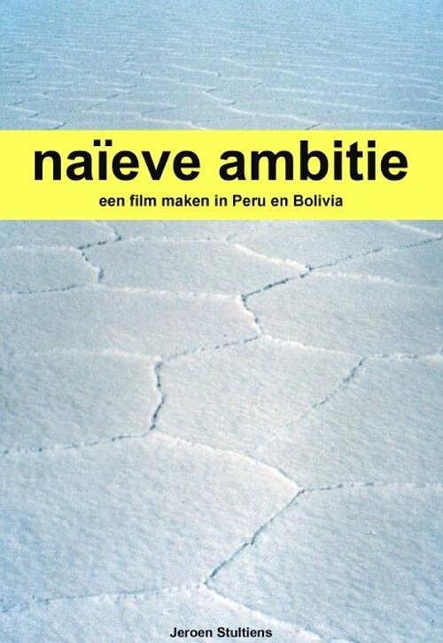 Foto van Naieve ambitie - j.h.m. stultiens - paperback (9789081697613)