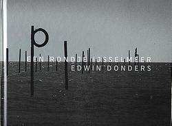 Foto van Een rondje ijsselmeer - edwin donders - hardcover (9789083193793)
