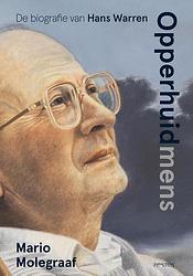 Foto van Opperhuidmens - mario molegraaf - hardcover (9789044654578)