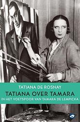 Foto van Tatiana over tamara - tatiana de rosnay - paperback (9789083255118)