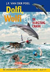 Foto van Dolfi, wolfi en de vliegtuigcrash - j.f. van der poel - ebook (9789088653827)