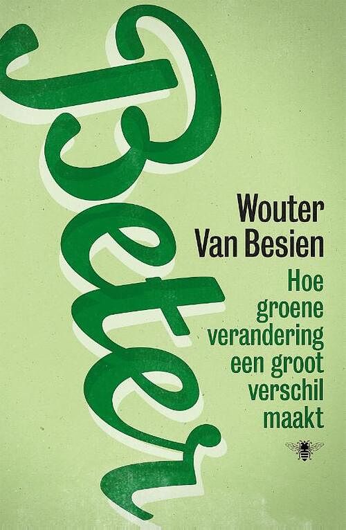 Foto van Beter - wouter van besien - ebook (9789460422799)