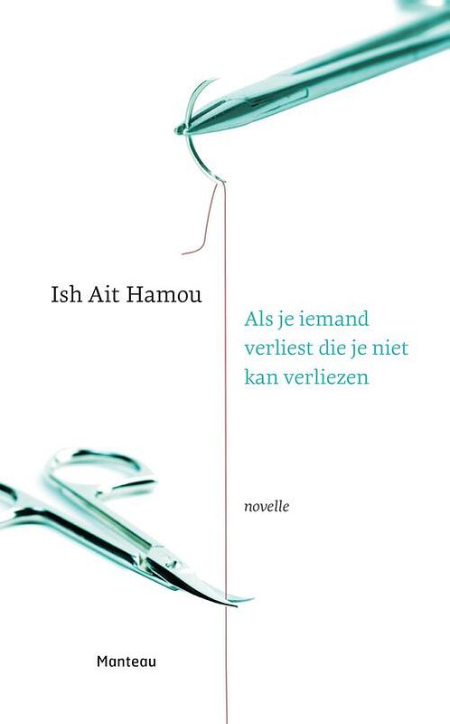 Foto van Als je iemand verliest die je niet kan verliezen - ish ait hamou - ebook (9789460415005)