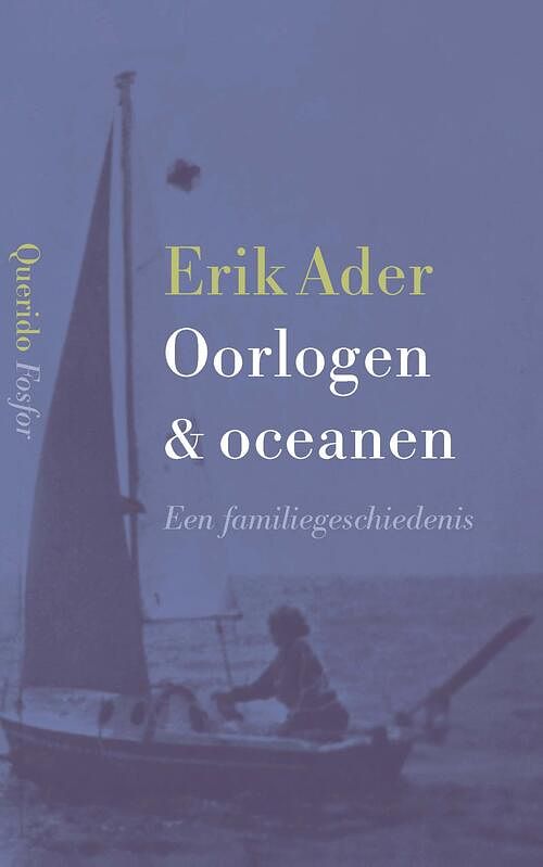 Foto van Oorlogen & oceanen - erik ader - ebook (9789021422244)