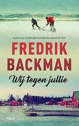 Foto van Wij tegen jullie - fredrik backman - paperback (9789021419558)