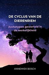 Foto van De cyclus van de dierenriem - annemiek bosch - paperback (9789403683942)