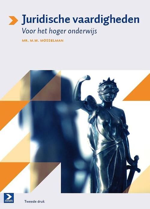 Foto van Juridische vaardigheden voor het hoger onderwijs - m.w. mosselman - paperback (9789039527580)