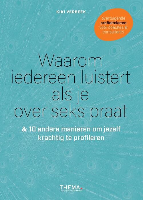 Foto van Waarom iedereen luistert als je over seks praat - kiki verbeek - ebook (9789058719850)