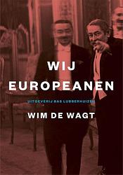 Foto van Wij europeanen - wim de wagt - ebook (9789059374423)