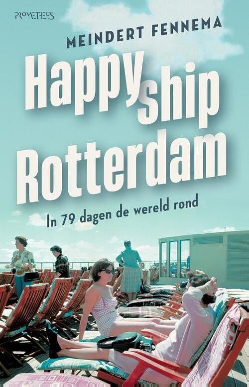 Foto van Happy ship rotterdam - meindert fennema - paperback (9789044651423)