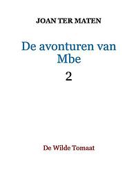 Foto van De avonturen van mbe - joan ter maten - paperback (9789083091075)