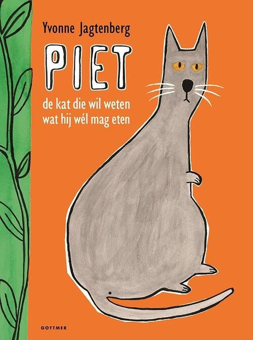 Foto van Piet de kat die wil weten wat hij wél mag eten - yvonne jagtenberg - hardcover (9789025778453)