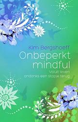 Foto van Onbeperkt mindful - kim bergshoeff - ebook (9789045314181)