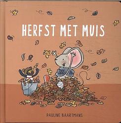 Foto van Herfst met muis - pauline baartmans - hardcover (9789493236868)