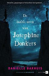 Foto van De laatste uren van josephine donkers - daniëlle bakhuis - hardcover (9789000377541)