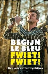 Foto van Fwiet! fwiet! - begijn le bleu - paperback (9789056155933)