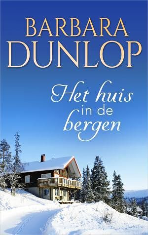 Foto van Het huis in de bergen - barbara dunlop - ebook