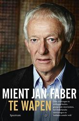 Foto van Te wapen - mient jan faber - ebook (9789049107352)