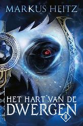 Foto van Het hart van de dwergen 2 - markus heitz - paperback (9789021036359)