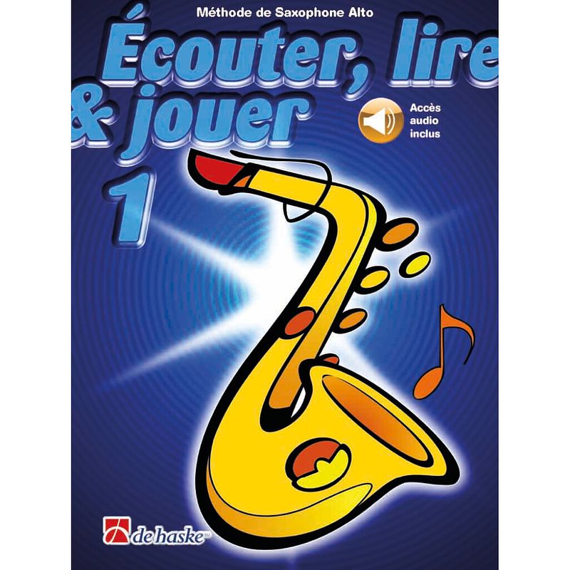 Foto van De haske ecouter, lire & jouer - saxophone alto 1