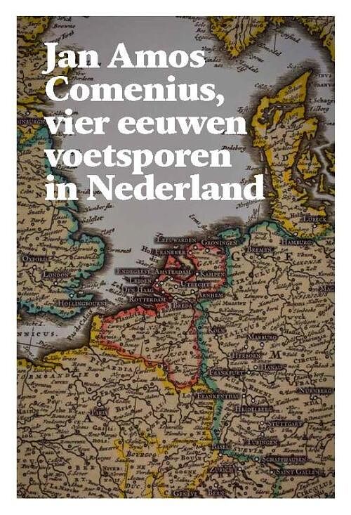 Foto van Jan amos comenius, vier eeuwen voetsporen in nederland - paperback (9789061434887)