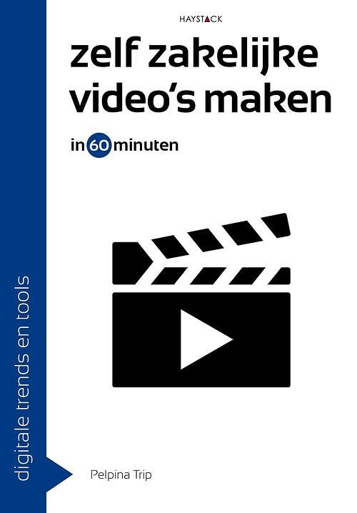 Foto van Zelf zakelijke video's maken in 60 minuten - pelpina trip - ebook (9789461263759)