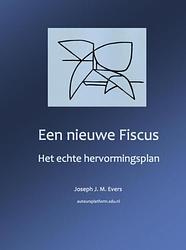 Foto van Een nieuwe fiscus - joseph j. m. evers - ebook (9789462541658)