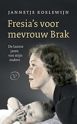 Foto van Fresia's voor mevrouw brak - jannetje koelewijn - paperback (9789028220072)