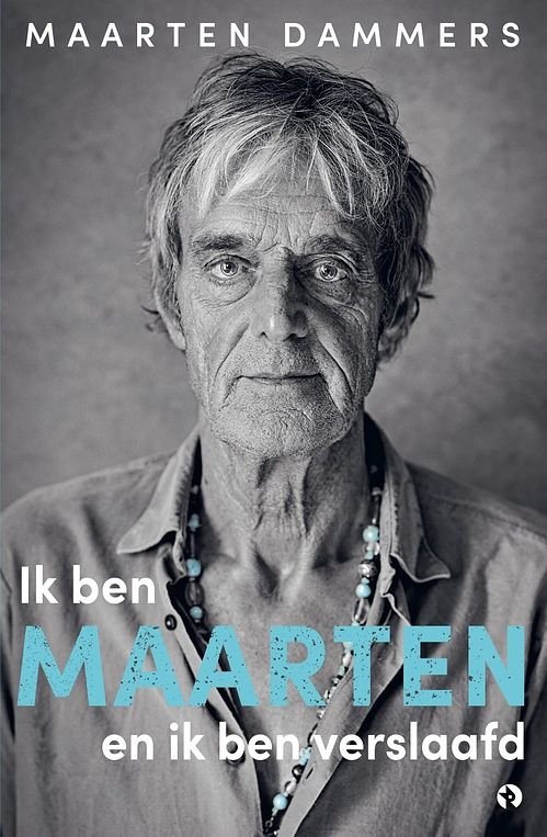 Foto van Ik ben maarten en ik ben verslaafd - maarten dammers - ebook