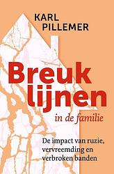 Foto van Breuklijnen in de familie - karl pillemer - paperback (9789020220247)