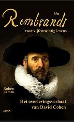 Foto van Een rembrandt voor vijfentwintig mensenlevens - robert lemm - paperback (9789461533265)