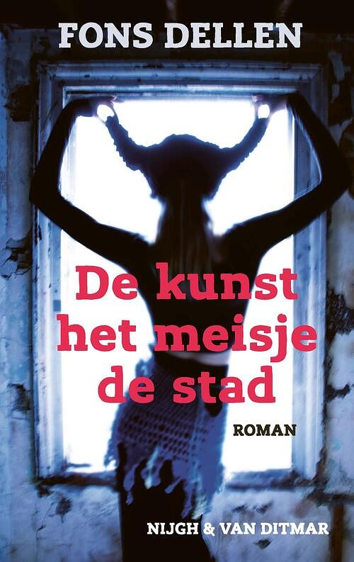 Foto van De kunst, het meisje, de stad - fons dellen - ebook (9789038811338)