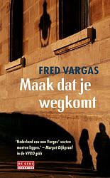 Foto van Maak dat je wegkomt - fred vargas - ebook (9789044533125)