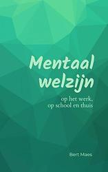 Foto van Mentaal welzijn - bert maes - paperback (9789464808124)