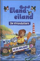 Foto van Elandeiland: de strandotters - alex milway - hardcover (9789047713470)